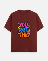 You Got This | Unisex Classic Crew Neck T-Shirt