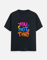 You Got This | Unisex Classic Crew Neck T-Shirt