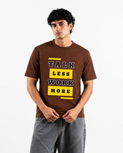 Talk Less Work More