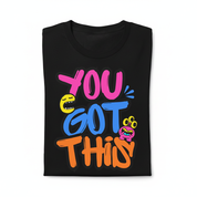 You Got This - Folded